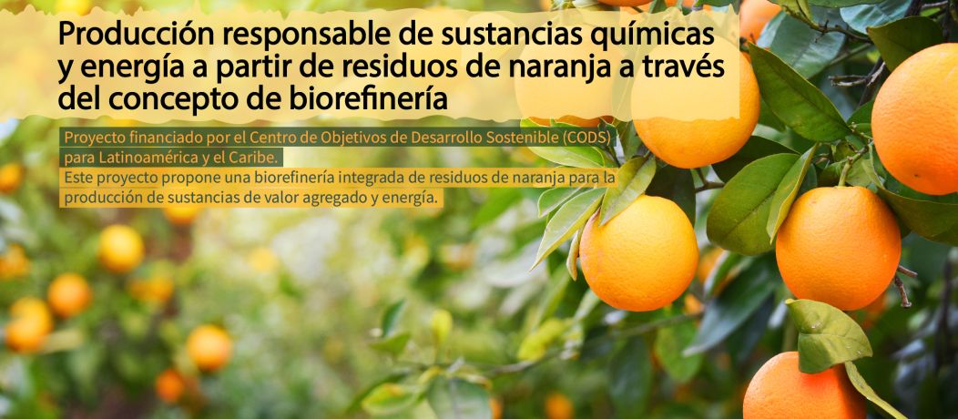 Producción responsable de sustancias químicas y energía a partir de residuos de naranja a través del concepto de biorefinería